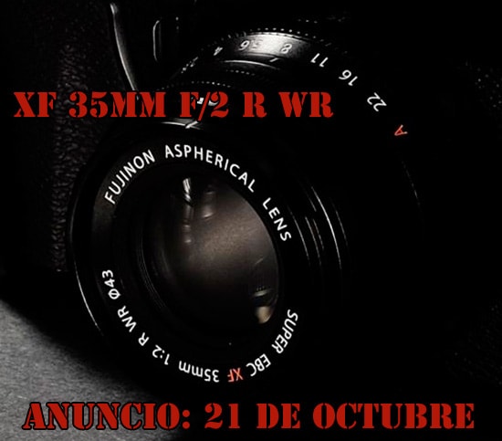 Fujinon XF 35mm F2 R WR para el 21 de octubre.