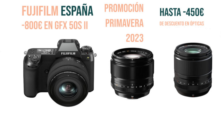 Promoción Fujifilm primavera 2023: -800€ en la GFX 50S II y hasta -450€ en ópticas XF